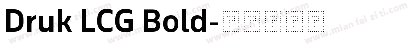 Druk LCG Bold字体转换